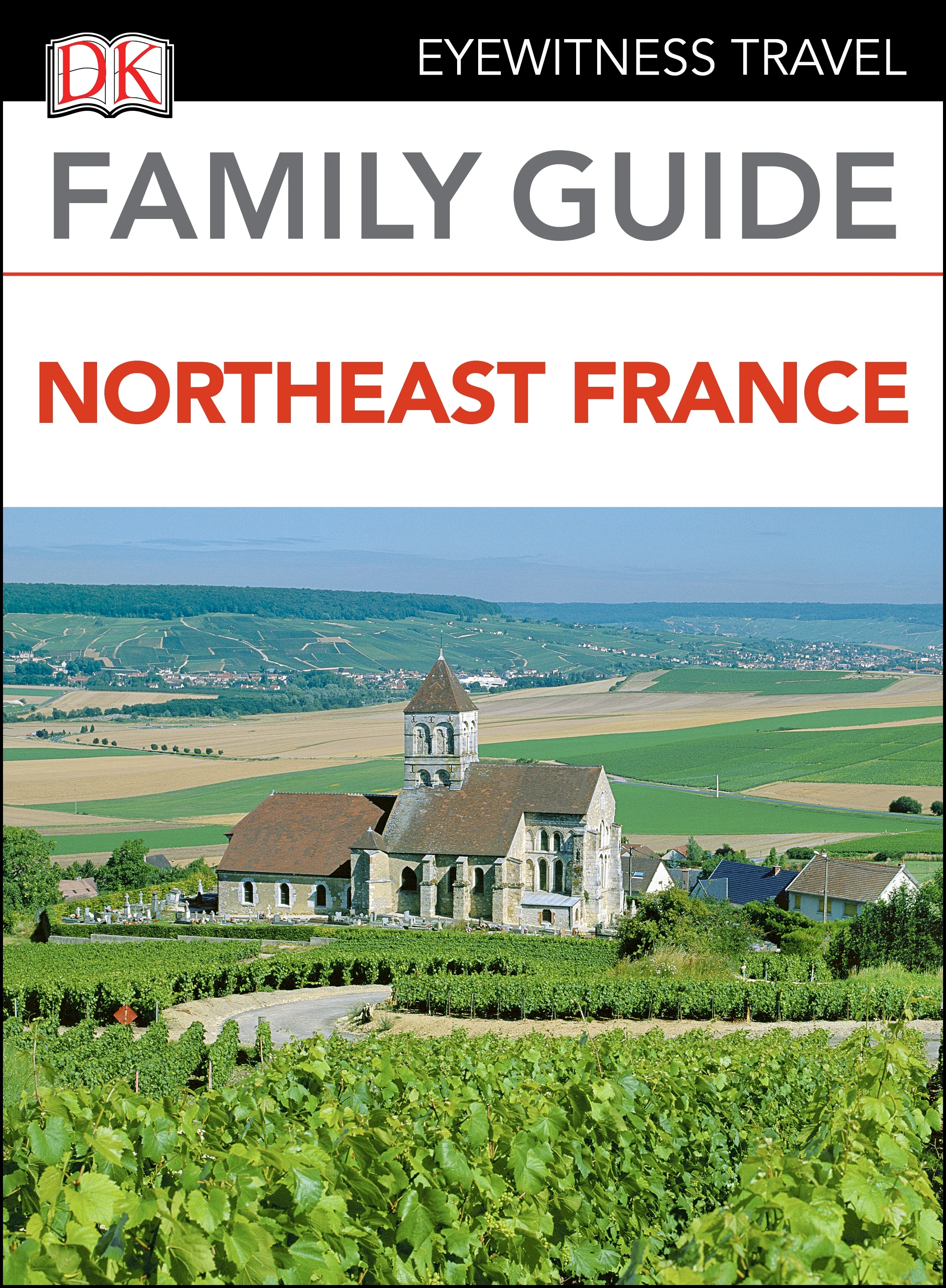 DK Family Guide Northeast France