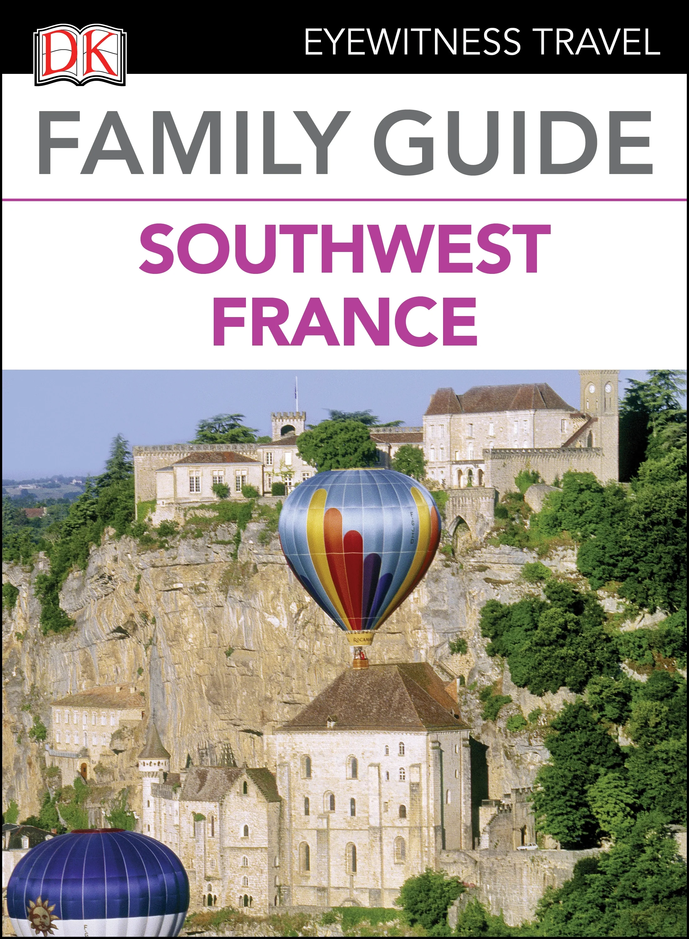 DK Family Guide Southwest France