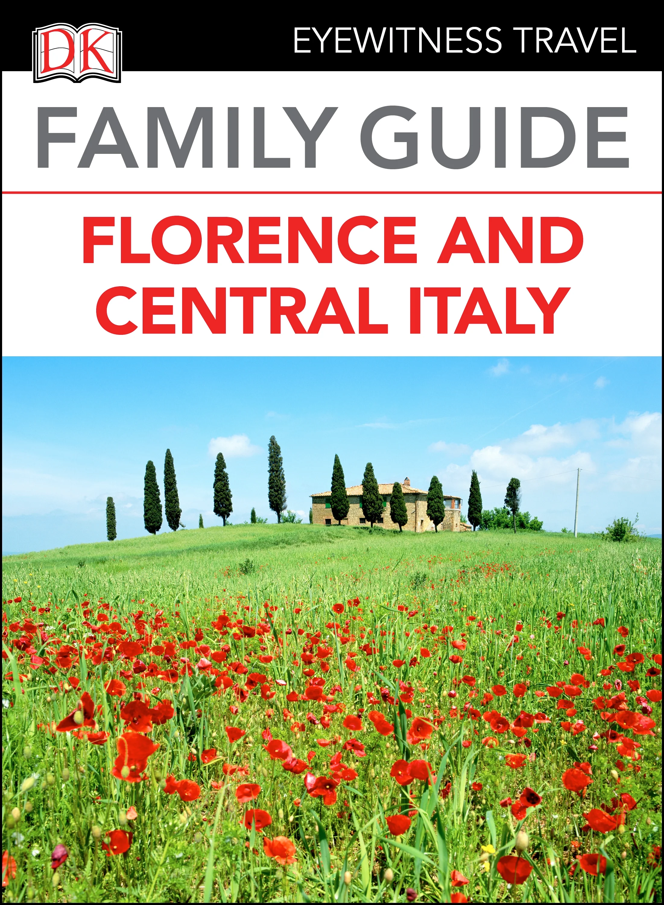 DK Family Guide Florence and Central Italy