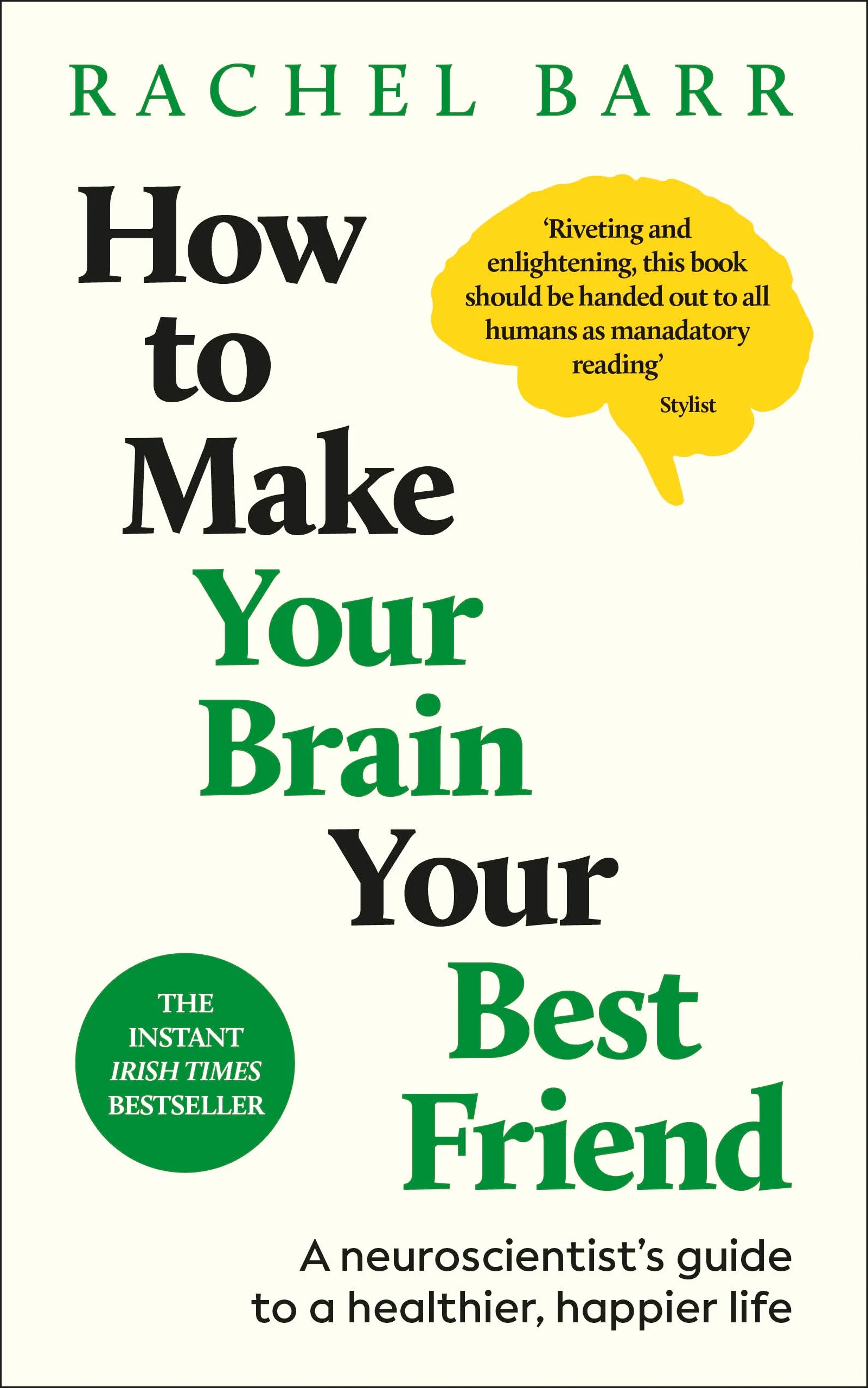How to Make Your Brain Your Best Friend - Image 5