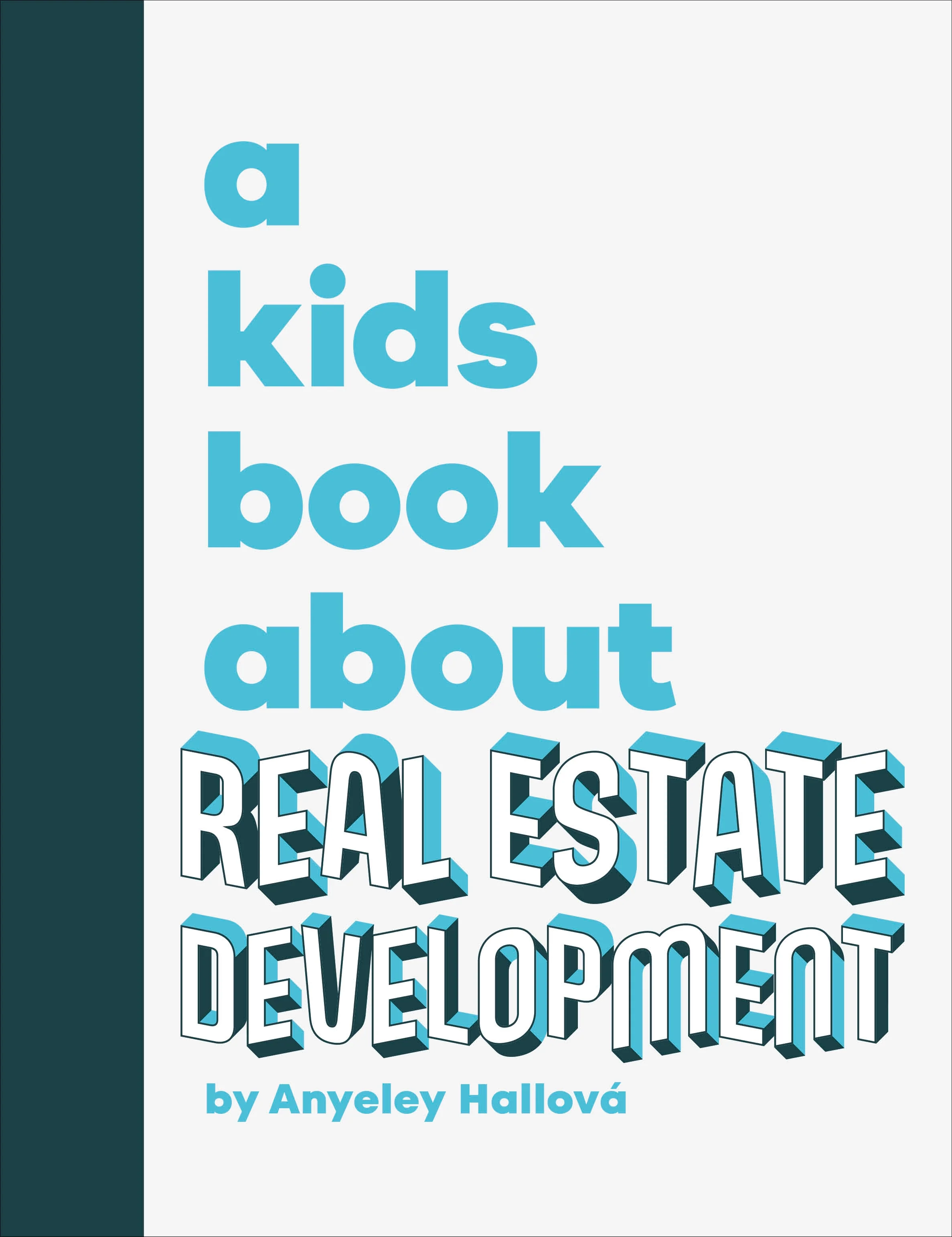 A Kids Book About Real Estate Development - Image 2